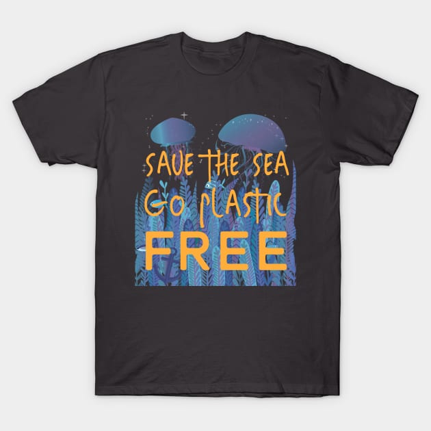 Save the Sea Go Plastic Free T-Shirt by Off the Page